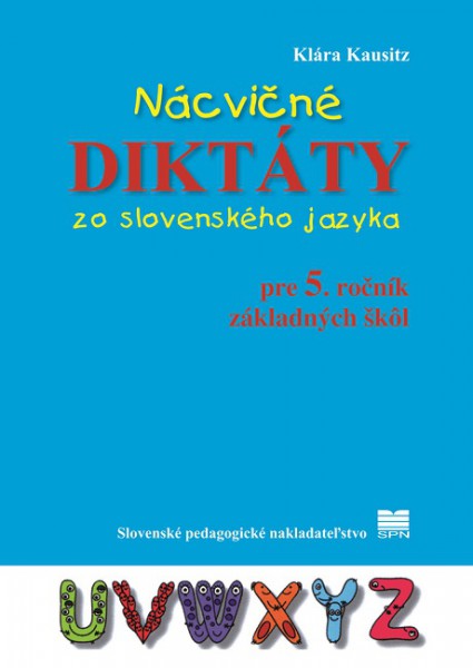 Nácvičné diktáty zo slovenského jazyka pre 5. ročník základných škôl