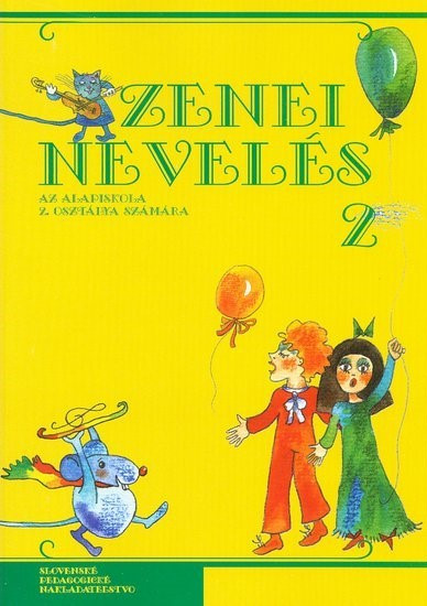 Hudobná výchova pre 2. ročník ZŠ s VJM Hudobná výchova pre 2. ročník ZŠ s VJM