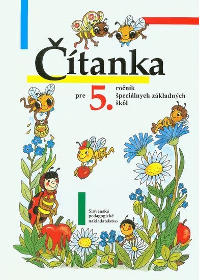 Čítanka pre 5. ročník ŠZŠ Čítanka pre 5. ročník ŠZŠ