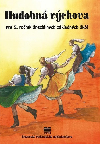 Hudobná výchova pre 5. ročník ŠZŠ Hudobná výchova pre 5. ročník ŠZŠ