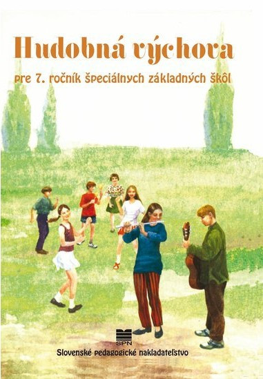 Hudobná výchova pre 7. ročník ŠZŠ Hudobná výchova pre 7. ročník ŠZŠ