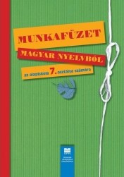 Pracovný zošit z maďarského jazyka pre 7. ročník ZŠ a 2. ročník gymnázia s osemročným štúdiom s VJM