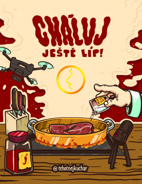 Cháluj ještě líp! Cháluj ještě líp!
