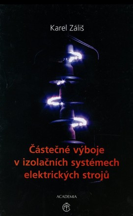 Částečné výboje v izolačních systémech elektrických strojů