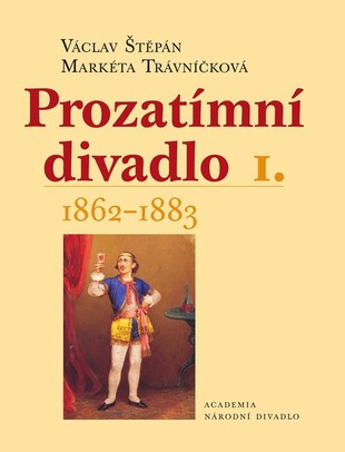 Prozatímní divadlo I.-II. Prozatímní divadlo I.-II.