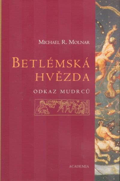 Betlémská hvězda - odkaz mudrců