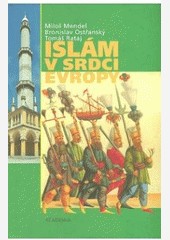 Islám v srdci Evropy Islám v srdci Evropy