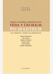 Věda v Čechách po 20 letech Věda v Čechách po 20 letech