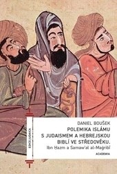 Polemika islámu s judaismem a hebrejskou biblí ve středověku Polemika islámu s judaismem a hebrejskou biblí ve středověku