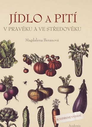 Jídlo a pití v pravěku a ve středověku Jídlo a pití v pravěku a ve středověku