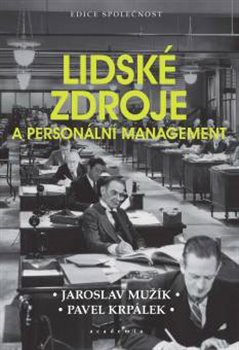 Lidské zdroje a personální management Lidské zdroje a personální management