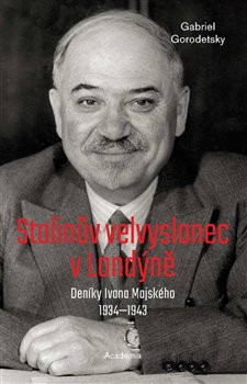 Stalinův velvyslanec v Londýně Stalinův velvyslanec v Londýně