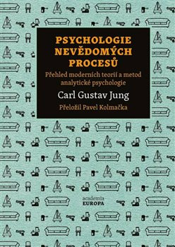 Psychologie nevědomých procesů Psychologie nevědomých procesů