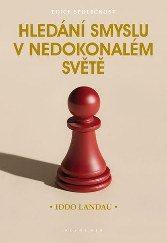 Hledání smyslu v nedokonalém světě Hledání smyslu v nedokonalém světě