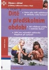 Dítě v předškolním období Dítě v předškolním období