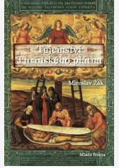 Tajemství Turínského plátna Tajemství Turínského plátna