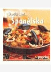 Skvělá chuť Španělska Skvělá chuť Španělska