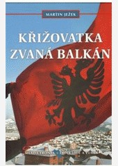 Křižovatka zvaná Balkán