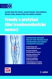 Trendy v profylaxi žilní tromboembolické nemoci - 2. vydání