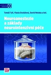 Neuroanestezie a základy neurointenzivní péče