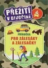 Příručka pro zálesáky a zálesačky Příručka pro zálesáky a zálesačky