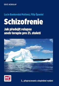 Schizofrenie 3., přepracované a doplněné vydání Schizofrenie 3., přepracované a doplněné vydání