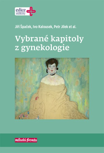 Vybrané kapitoly z gynekologie Vybrané kapitoly z gynekologie
