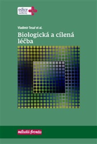 Biologická a cílená léčba Biologická a cílená léčba