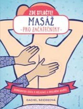 Masáž pro začátečníky Masáž pro začátečníky