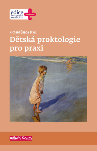 Dětská proktologie pro praxi Dětská proktologie pro praxi