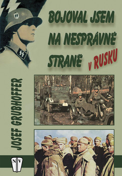 Bojoval jsem na nesprávné straně v Rusku Bojoval jsem na nesprávné straně v Rusku