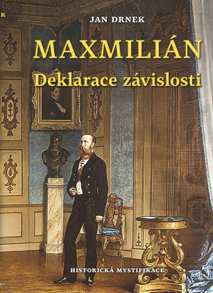 Maxmillián - Deklarace závislosti