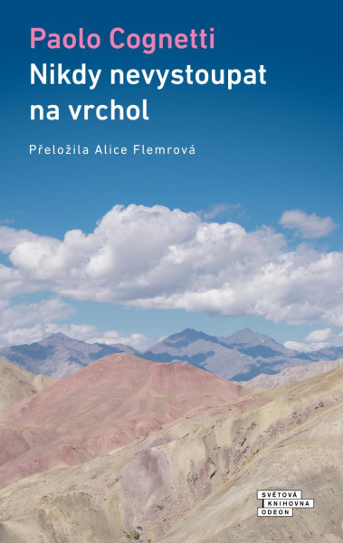 Nikdy nevystoupat na vrchol Nikdy nevystoupat na vrchol