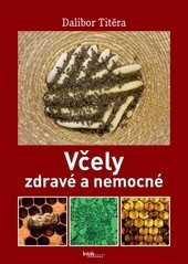 Včely zdravé a nemocné