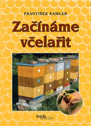 Začínáme včelařit Začínáme včelařit