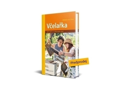 Včelařka, jak začít s chovem včel Včelařka, jak začít s chovem včel