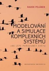 Modelování a simulace komplexních systémů Modelování a simulace komplexních systémů