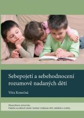 Sebepojetí a sebehodnocení rozumově nadaných dětí