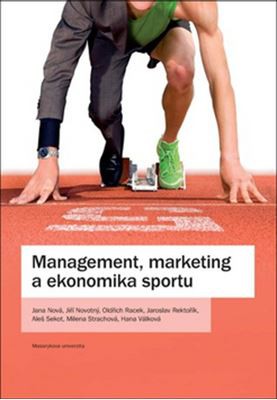 Management, marketing a ekonomika sportu Management, marketing a ekonomika sportu