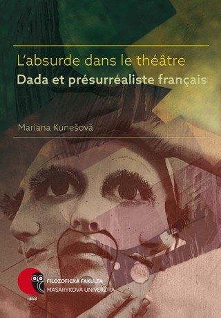 L´absurde dans le théâtre Dada et présurréaliste français L´absurde dans le théâtre Dada et présurréaliste français