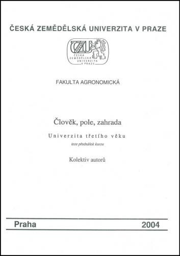 Člověk, pole, zahrada Člověk, pole, zahrada