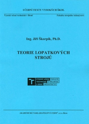 Teorie lopatkových strojů Teorie lopatkových strojů