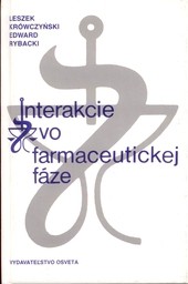 Interakcie vo farmaceutickej fáze Interakcie vo farmaceutickej fáze