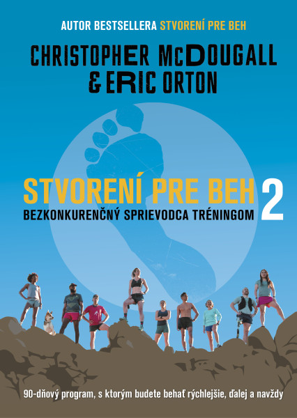 Stvorení pre beh 2:Bezkonkurenčný sprievodca tréningom