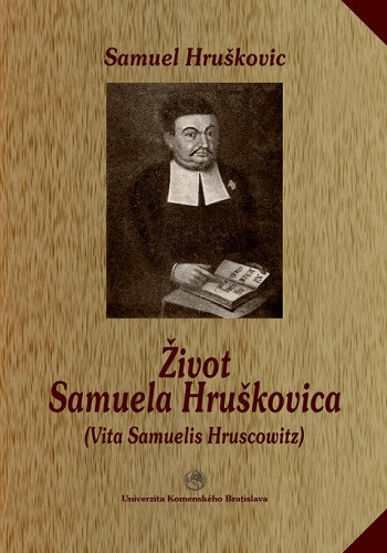 Život Samuela Hruškovica Život Samuela Hruškovica