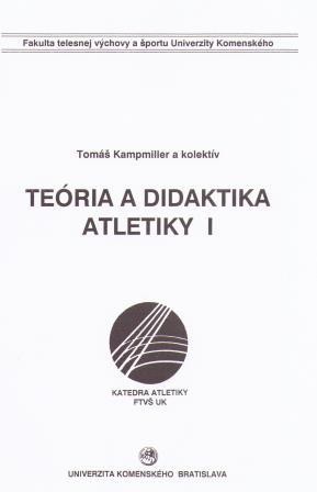 Teória a didaktika atletiky 1 Teória a didaktika atletiky 1