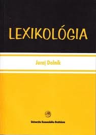 Lexikológia Lexikológia