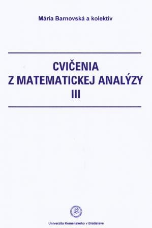 Cvičenia z matematickej analýzy III.