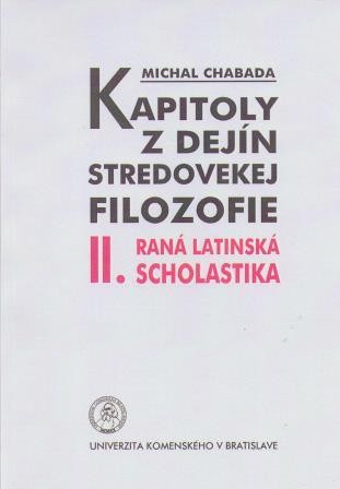 Kapitoly z dejín stredovekej filozofie II. Kapitoly z dejín stredovekej filozofie II.