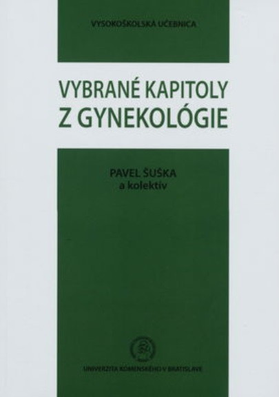 Vybrané kapitoly z gynekológie Vybrané kapitoly z gynekológie